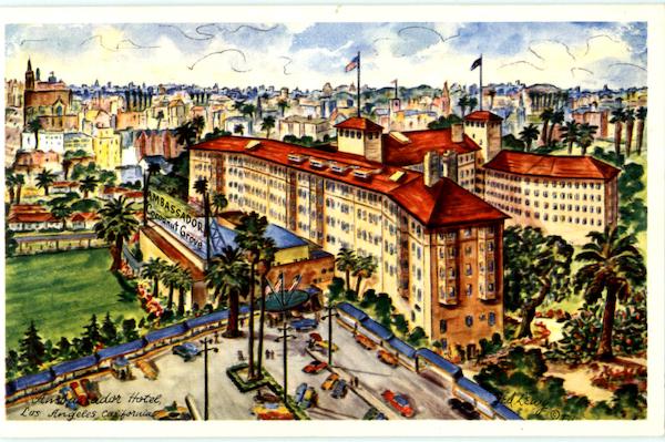 The Ambassador Hotel Los Angeles California