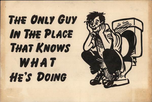 The Only Guy In The Place That Knows What He's Doing
