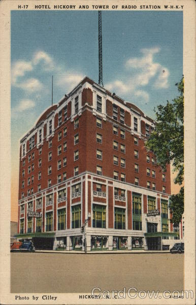 Hotel Hickory and Tower of Radio Station W.H.K.Y. North Carolina