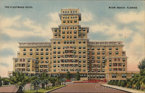 The Fleetwood Hotel Miami Beach Florida