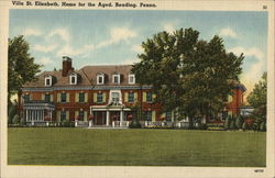 Villa St. Elizabeth, Home for the Aged Reading, PA Postcard Postcard Postcard