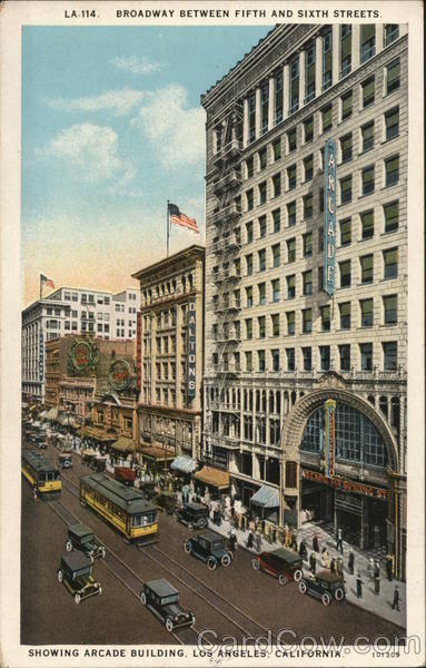 Broadway Between Fifth and Sixth Streets, Showing Arcade Building Los Angeles California