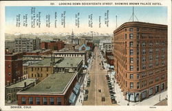 Looking Down Seventeenth Street, Showing Brown Palace Hotel Denver, CO Postcard Postcard Postcard