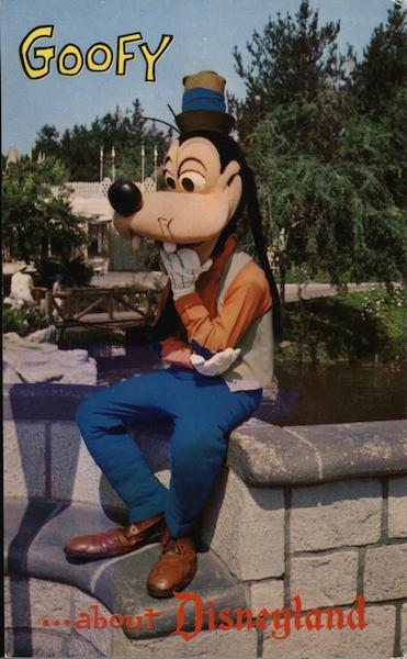 Goofy . . . about Disneyland Anaheim California