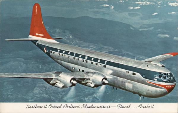 Northwest Orient Airlines Stratocrusiers - Finest... Fastest
