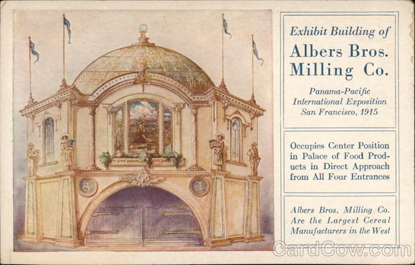 Exhibit Building of Albers Bros. Milling Co. 1915 Panama-Pacific Exposition