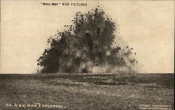 A Big Mine Exploding - "Daily Mail" War Pictures A Big Mine Exploding - "Daily Mail" War Pictures
