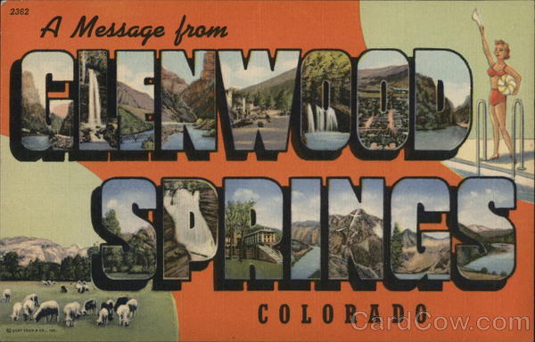 A Message from Glenwood Springs Colorado