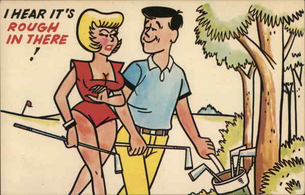 I Hear It's Rough In There! Golf