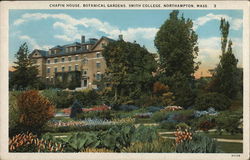 Chapin House, Botanical Gardens, Smith College Northampton, MA Postcard Postcard Postcard