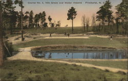Course No. 3, 14th Green and Water Hazard Pinehurst, NC Postcard Postcard Postcard
