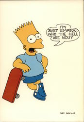 I'm Bart Simpson. Who the Hell Are You? Matt Groening