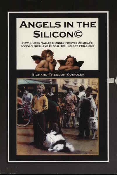 Angels in the Silicon by Richard Theodor Kusiolek Modern (1970's to Present)