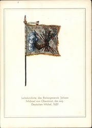 Leibstandarte des Reiterenerals Johann Michael von Obentraut des sog. Deutschen Michel, 1620 Leibstandarte des Reiterenerals Johann Michael von Obentraut des sog. Deutschen Michel, 1620