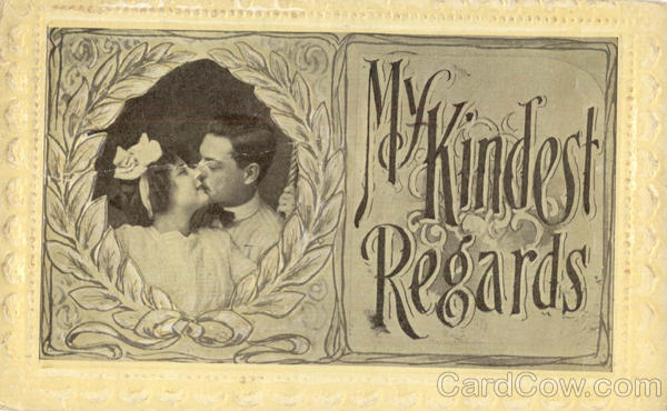 My Kindest Regards Romance & Love