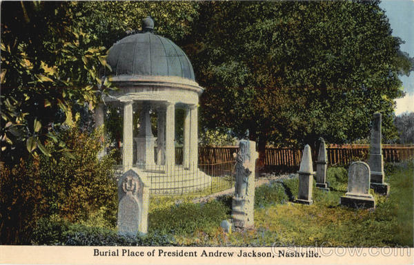 Burial Place Of President Andrew Jackson Nashville Tennessee
