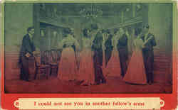 I could not see you in another fellow's arms Postcard