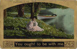 You ought to be with me Romance & Love Postcard Postcard