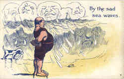 By the sad sea waves Postcard
