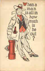 When a man is all in how much is he out? Drinking Postcard Postcard