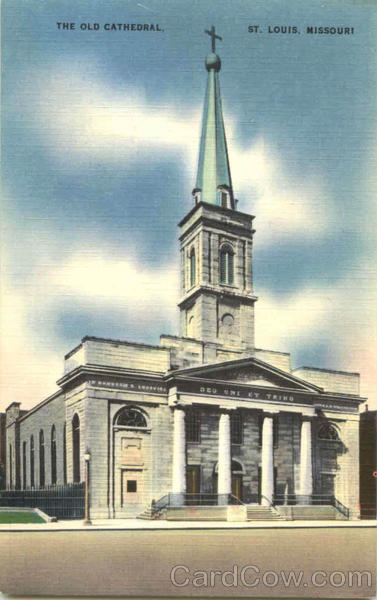 The Old Cathedral St. Louis Missouri The Old Cathedral St. Louis Missouri