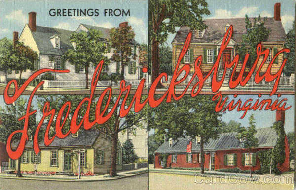 Greetings From Fredericksburg Virginia