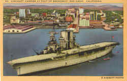 Aircraft Carrier At Foot Of Broadway San Diego, CA Postcard Postcard