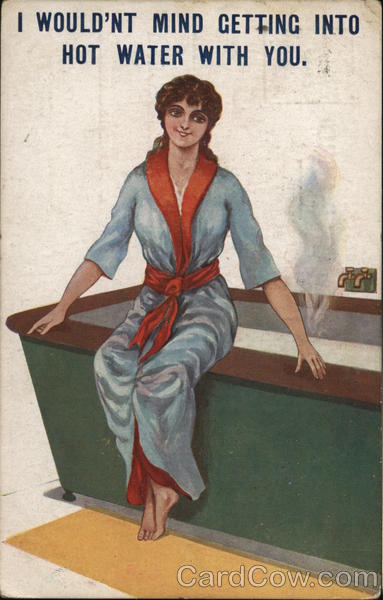 I Wouldn't Mind Getting Into Hot Water With You. Women