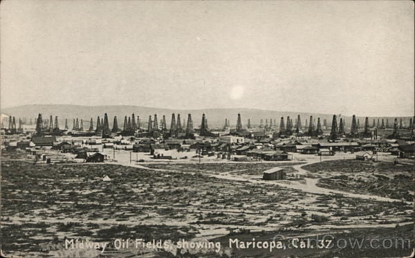 Midway Oil Field and Town Maricopa California