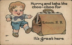 Hurry and take the choo-choo for Lebanon, N.H. Hurry and take the choo-choo for Lebanon, N.H.