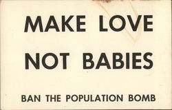 Make Love Not Babies - Ban the Population Bomb Postcard