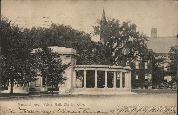 Memorial Arch, Peters Hall Oberlin Ohio