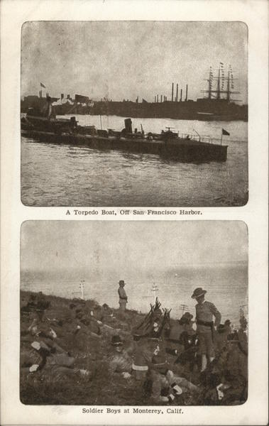 A Torpedo Boat and Soldier Boys California