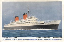 Ville D'Alger - CC Transatlatique Steamers Postcard Postcard Postcard