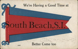 We're Having a Good Time at South Beach Staten Island, NY Postcard Postcard Postcard