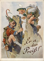 "Er a, der Preiss!  German Mountain Climbers Postcard