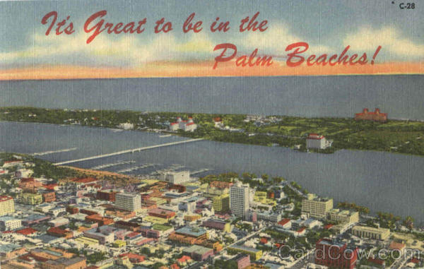 It's Great To Be In The Palm Beaches! Florida