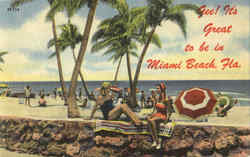 Gee! It's Great To Be In Miami Beach! Postcard