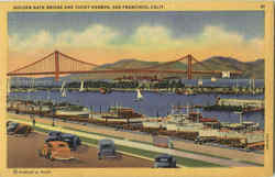 Golden Gate Bridge And Yacht Harbor Postcard