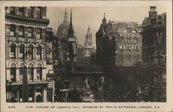 Looking Up Ludgate Hill showing St. Paul's Cathedral Looking Up Ludgate Hill showing St. Paul's Cathedral