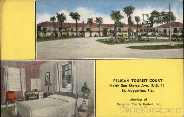 Pelican Tourist Resort St. Augustine Florida