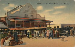 El Mercado, The Market Place El Mercado, The Market Place
