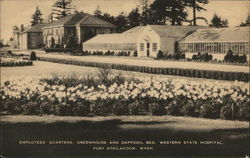 Employees' Quarters, Greenhouse and Daffodi Bed. Western State Hospital Postcard