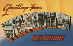 Greetings from Wilmington, Delaware Greetings from Wilmington, Delaware