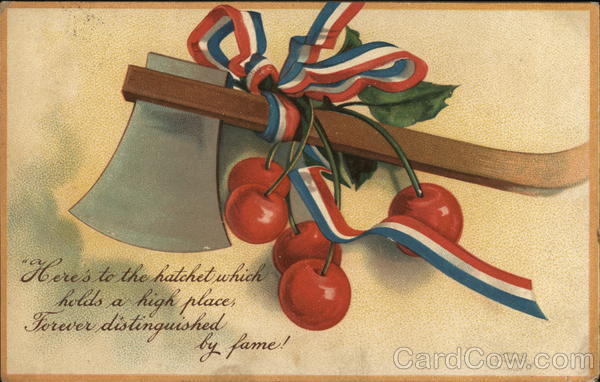 Here's to the hatchet... Ellen Clapsaddle President's Day