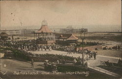 Bandstand and Pier Worthing, England Sussex Postcard Postcard