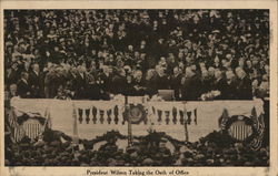 President Wilson Taking the Oath of Office President Wilson Taking the Oath of Office