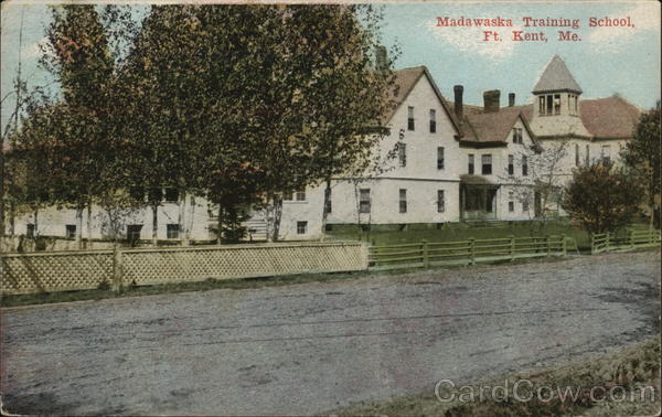 Madawaska Training School Fort Kent Maine