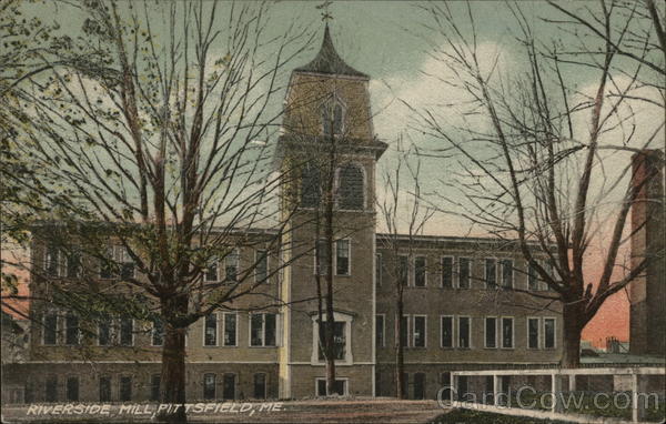 Riverside Mill Pittsfield Maine