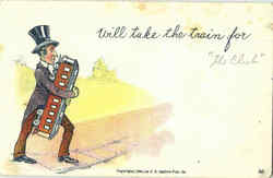 Will Take The Train For The Club Trains, Railroad Postcard Postcard
